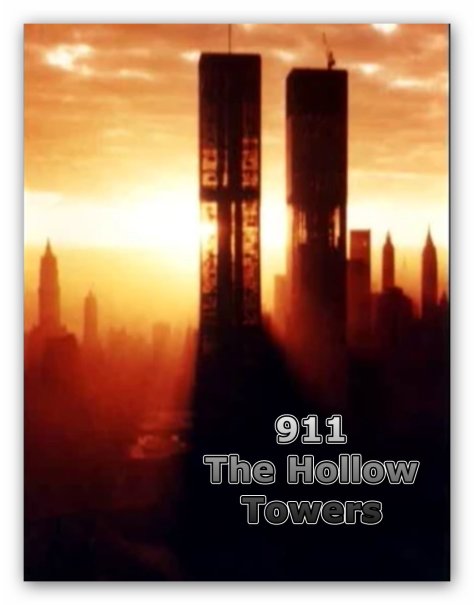 911 The Hollow Towers_001__A Truth Soldier
